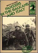 Panzers In The Balkans And Italy (World War 2 Photo Album Number 19)