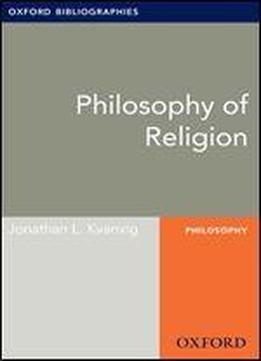 Philosophy Of Religion: Oxford Bibliographies Online Research Guide (oxford Bibliographies Online Research Guides)
