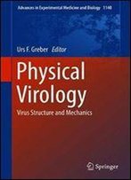 Physical Virology: Virus Structure And Mechanics