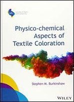 Physico-Chemical Aspects Of Textile Coloration