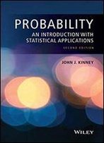 Probability: An Introduction With Statistical Applications