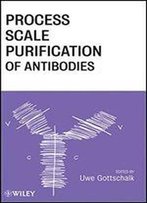Process Scale Purification Of Antibodies