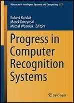 Progress In Computer Recognition Systems