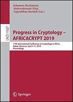 Progress In Cryptology Africacrypt 2019: 11th International Conference On Cryptology In Africa, Rabat, Morocco, July 911, 2019, Proceedings