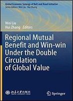 Regional Mutual Benefit And Win-Win Under The Double Circulation Of Global Value