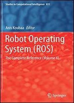 Robot Operating System (ros): The Complete Reference