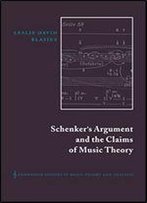 Schenker's Argument And The Claims Of Music Theory
