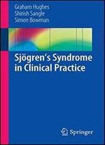 Sjogrens Syndrome In Clinical Practice