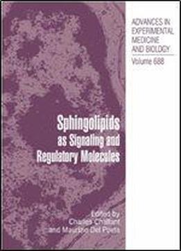 Sphingolipids As Signaling And Regulatory Molecules