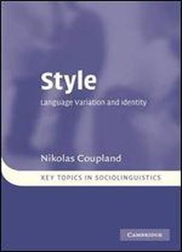 Style: Language Variation And Identity