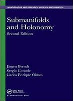 Submanifolds And Holonomy, Second Edition
