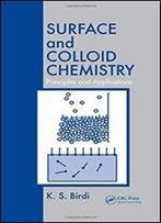 Surface And Colloid Chemistry: Principles And Applications
