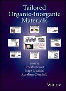 Tailored Organic-inorganic Materials
