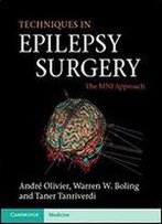 Techniques In Epilepsy Surgery: The Mni Approach