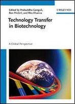 Technology Transfer In Biotechnology: A Global Perspective