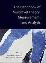 The Handbook Of Multilevel Theory, Measurement, And Analysis