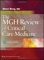 The Mgh Review Of Critical Care Medicine