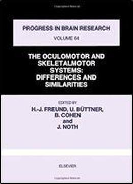 The Oculomotor And Skeletalmotor Systems: Differences And Similarities