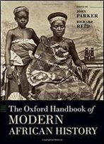 The Oxford Handbook Of Modern African History