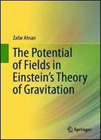 The Potential Of Fields In Einstein's Theory Of Gravitation