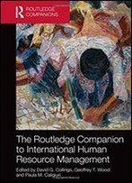 The Routledge Companion To International Human Resource Management