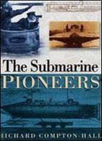 The Submarine Pioneers