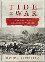 Tide Of War: The Impact Of Weather On Warfare