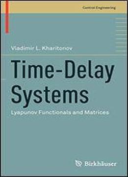 Time-delay Systems: Lyapunov Functionals And Matrices