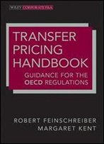 Transfer Pricing Handbook: Guidance For The Oecd Regulations