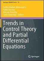 Trends In Control Theory And Partial Differential Equations