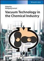 Vacuum Technology In The Chemical Industry