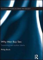 Why Men Buy Sex: Examining Sex Worker Clients