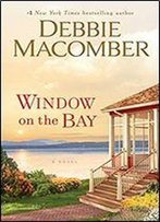 Window On The Bay: A Novel