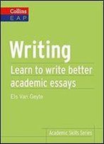 Writing: Learn To Write Better Academic Essays