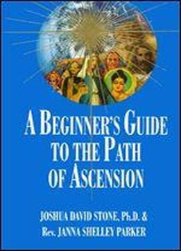 A Beginner's Guide To The Path Of Ascension