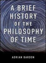 A Brief History Of The Philosophy Of Time