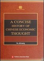 A Concise History Of Chinese Economic Thought