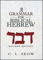 A Grammar For Biblical Hebrew