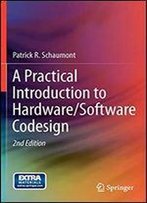 A Practical Introduction To Hardware/Software Codesign
