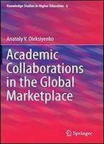 Academic Collaborations In The Global Marketplace