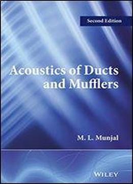 Acoustics Of Ducts And Mufflers