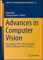 Advances In Computer Vision: Proceedings Of The 2019 Computer Vision Conference (Cvc)
