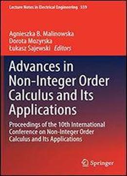 Advances In Non-integer Order Calculus And Its Applications: Proceedings Of The 10th International Conference On Non-integer Order Calculus And Its Applications