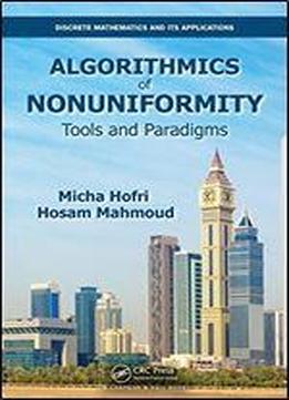 Algorithmics Of Nonuniformity: Tools And Paradigms