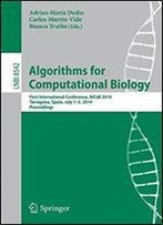 Algorithms For Computational Biology: First International Conference, Alcob 2014, Tarragona, Spain, July 1-3, 2014, Proceedings (Lecture Notes In Computer Science)