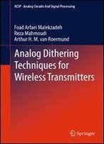Analog Dithering Techniques For Wireless Transmitters (Analog Circuits And Signal Processing)