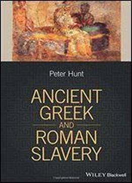 Ancient Greek And Roman Slavery