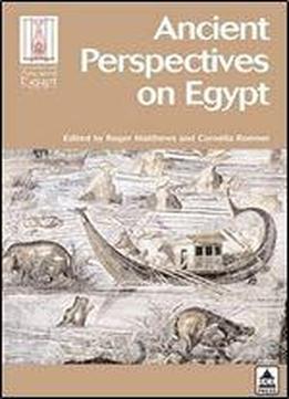 Ancient Perspectives On Egypt