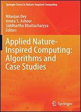 Applied Nature-inspired Computing: Algorithms And Case Studies