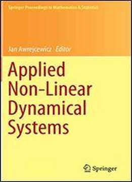 Applied Non-linear Dynamical Systems (springer Proceedings In Mathematics & Statistics)